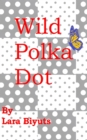 Image for Wild Polka Dot