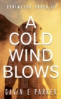 Image for Cold Wind Blows (Ephialtes Codex II)