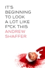 Image for It&#39;s Beginning to Look a Lot Like F*ck This: A Humorous Holiday Anthology