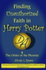 Image for Finding Unauthorized Faith in Harry Potter &amp; The Order of the Phoenix