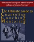 Image for Ultimate Guide to Counselling,Coaching and Mentoring - The Handbook of Coaching Skills and Tools to Improve Results and Performance Of your Team!