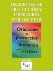 Image for Oraciones De Proteccion Y Liberacion Por Los Hijos