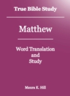 Image for True Bible Study: Matthew