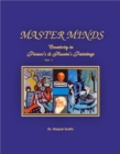 Image for Master Minds: Creativity in Picasso&#39;s &amp; Husain&#39;s Paintings ( Part 1)