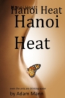 Image for Hanoi Heat: A Passionate Love Story
