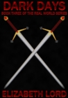 Image for Dark Days (The Real World Series, Book Three)