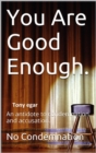 Image for You Are Good Enough