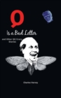 Image for Q Is a Bad Letter and Other QQ Crazy Stories