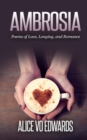 Image for Ambroisia: Poems Of Love, Longing, and Romance