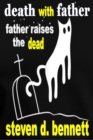 Image for Death with Father: Father Raises the Dead