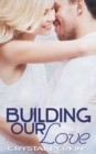 Image for Building Our Love