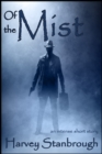 Image for Of the Mist