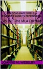 Image for Citations Made Simple: A Student&#39;s Guide to Easy Referencing, Vol. VI: The MLA Format