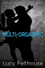 Image for Multi-Orgasmic : Multi-Orgasmic, #1