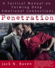Image for Penetration: A Tactical Manual on Forming Deep Emotional Connections!