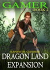 Image for Dragon Land Expansion (Gamer, Book 2)