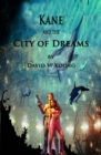 Image for Kane and the City of Dreams