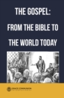 Image for Gospel: From the Bible to the World Today