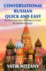 Image for Conversational Russian Quick and Easy: The Most Innovative Technique to Learn the Russian Language
