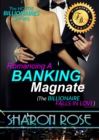 Image for Hottie Billionaires Series: Romancing A Banking Magnate Book 2 (The Billionaire Falls In Love)