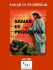Image for Sanar Es Prosperar
