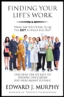 Image for Finding Your Life&#39;s Work: Discover the Secrets to Finding the Career You Were Meant to Have.