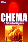 Image for Chema, El Catracho Migrante