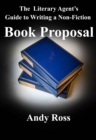 Image for Literary Agent&#39;s Guide to Writing a Non-Fiction Book Proposal