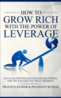 Image for How to Grow Rich with The Power of Leverage