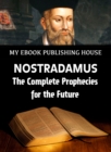 Image for Nostradamus: The Complete Prophecies for the Future.