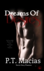 Image for Dreams Of Desires, An Incredible Journey Of Love, Surrender, and Passions