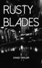 Image for Rusty Blades (Short Stories 1988-90)