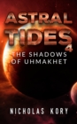 Image for Astral Tides: The Shadows of Uhmakhet