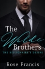 Image for Wilde Brothers (The Billionaire&#39;s Desire)