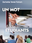 Image for Un Mot Aux Etudiants