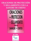 Image for Oraciones De Proteccion Y Sellamiento Con La Sangre De Cristo