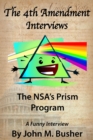 Image for Fourth Amendment Interviews the NSA&#39;s Prism Program