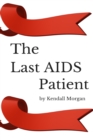 Image for Last AIDS Patient