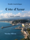 Image for Guide Touristique Cote d&#39;Azur: Edition De Poche