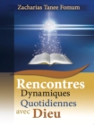 Image for Rencontres Dynamiques Quotidiennes Avec Dieu