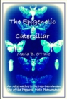 Image for Epigenetic Caterpillar: An Alternative to the Neo-Darwinian view of the Peppered Moth Phenomenon