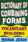 Image for Dictionary of Combining Forms: Vocabulary Building