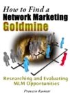 Image for How to Find a Network Marketing Goldmine: Researching and Evaluating MLM Opportunities