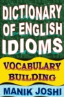 Image for Dictionary of English Idioms: Vocabulary Building