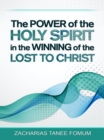 Image for Power of The Holy Spirit in The Winning of The Lost to Christ