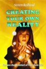 Image for Creating Your Own Reality