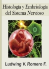 Image for Histologia Y Embrologia Del Sistema Nervioso