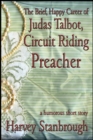 Image for Brief, Happy Career of Judas Talbot, Circuit Riding Preacher