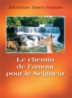 Image for Le Chemin De L&#39;amour Pour Le Seigneur (La Romance Spirituelle)