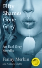 Image for Fifty Shames Gone Grey: An Earl Grey Novella